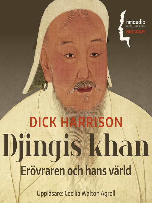Titeldetaljer för Djingis khan av Dick Harrison - Tillgänglig